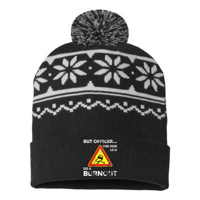 But Officer The Sign Said Do A Burnout Funny Novelty USA-Made Snowflake Beanie