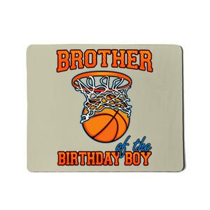 Brother Of The Birthday Boy Basketball Birthday Family Party Mousepad