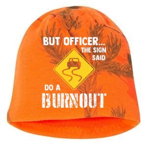 But Officer The Sign Said Do A Burnout Funny Car Kati - Camo Knit Beanie