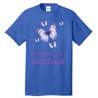 Brother Of The Birthday Butterfly Family 1st Birthday Meaningful Gift Tall T-Shirt