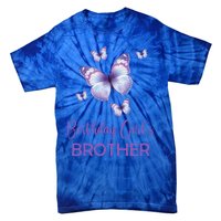 Brother Of The Birthday Butterfly Family 1st Birthday Meaningful Gift Tie-Dye T-Shirt