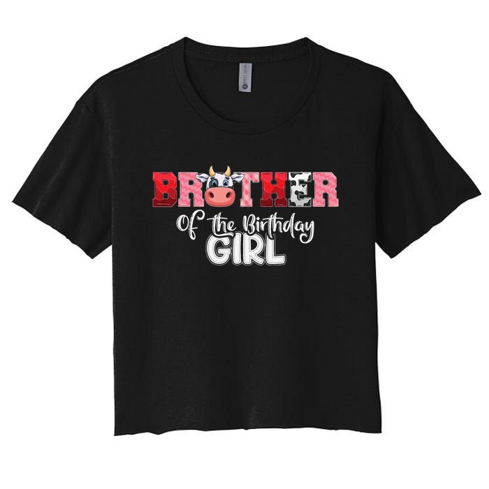 Brother of The Birthday  Cow Family Cow Farm Matching Women's Crop Top Tee