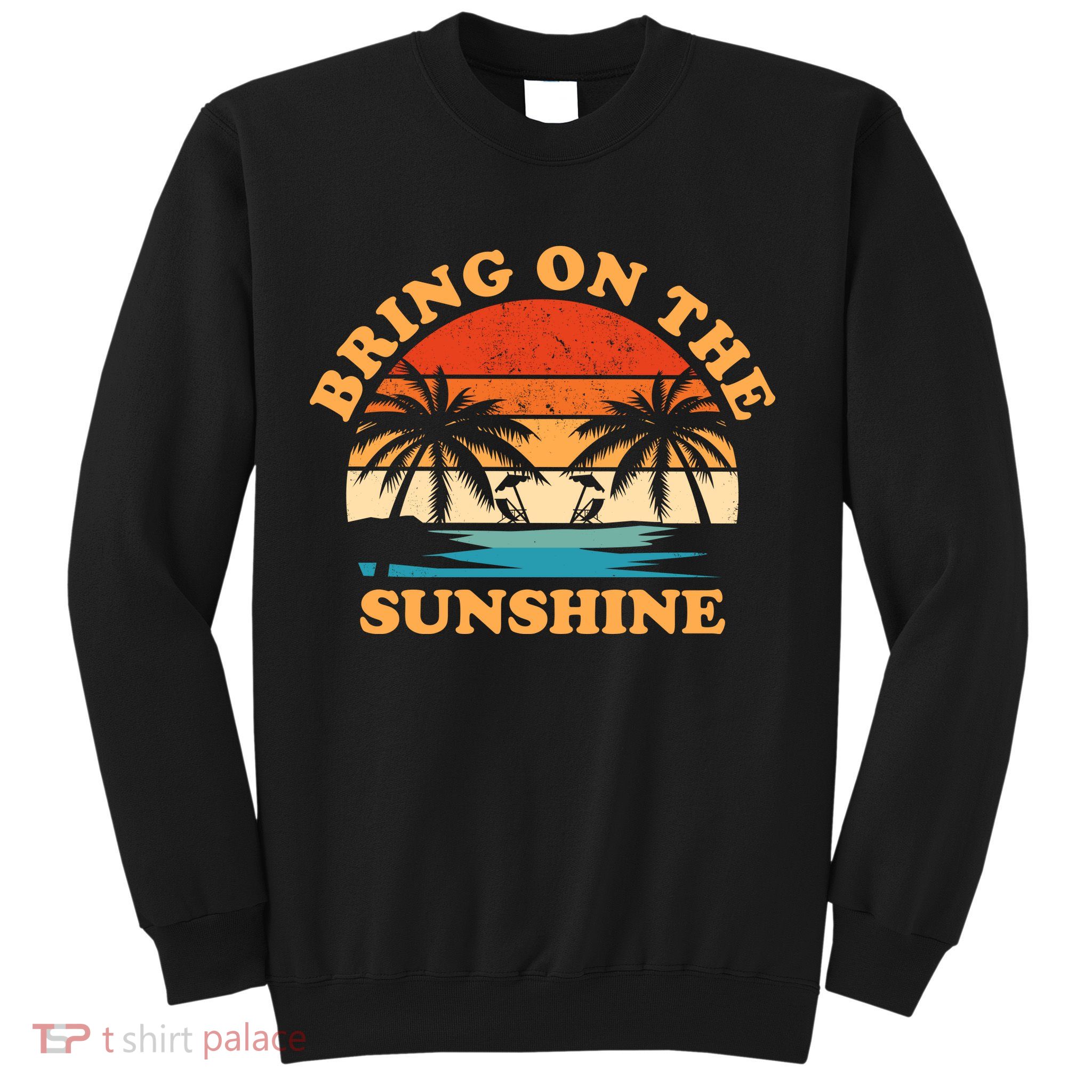 Bring On The Sunshine Retro Sunset Tropical Sweatshirt