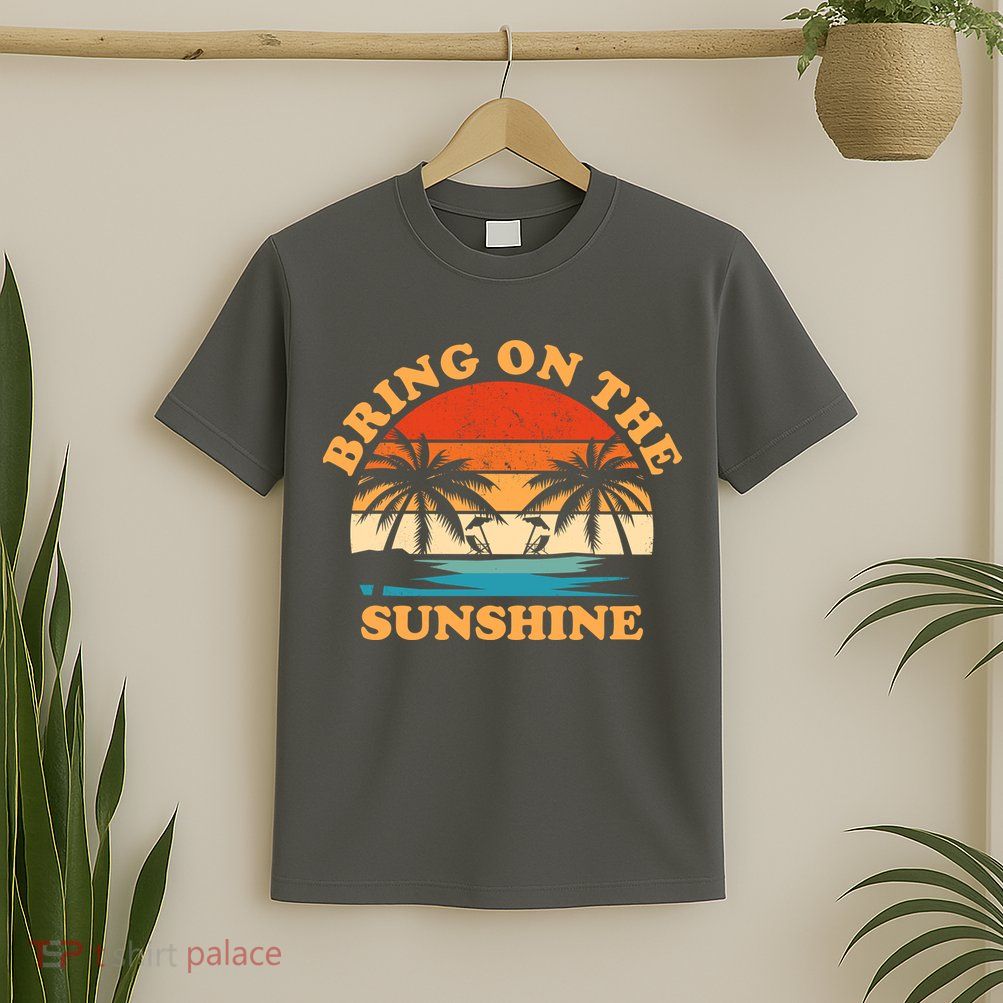 Bring On The Sunshine Retro Sunset Tropical T-Shirt