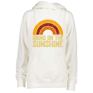 Bring On The Sunshine Gift Rainbow Retro Sunshine Meaningful Gift Womens Funnel Neck Pullover Hood