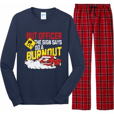 But Officer The Sign Said Do A Burnout Funny Muscle Car Long Sleeve Pajama Set