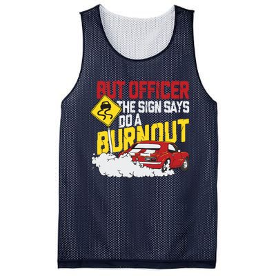 But Officer The Sign Said Do A Burnout Funny Muscle Car Mesh Reversible Basketball Jersey Tank