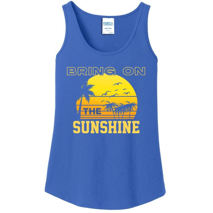 Bring On The Sunshine Summer Season Summer Vibes Gift Ladies Essential Tank