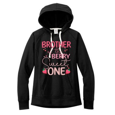 Brother Of The Berry Sweet One Strawberry First Birthday Women's Fleece Hoodie