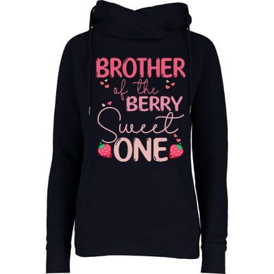 Brother Of The Berry Sweet One Strawberry First Birthday Womens Funnel Neck Pullover Hood