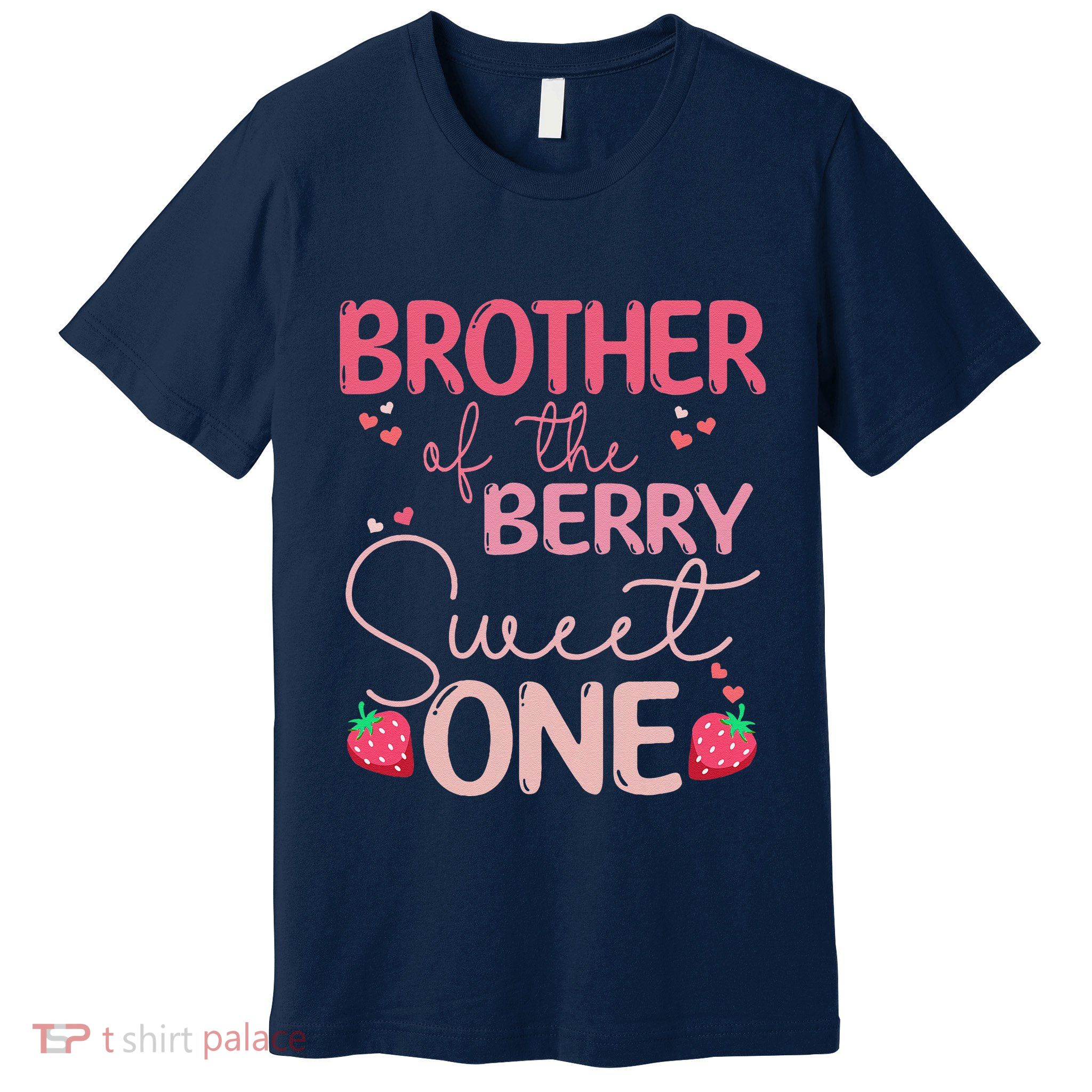 Brother Of The Berry Sweet One Strawberry First Birthday Premium T-Shirt