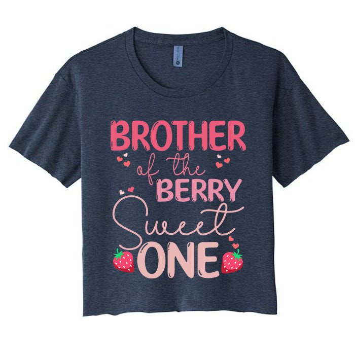 Brother Of The Berry Sweet One Strawberry First Birthday Women's Crop Top Tee