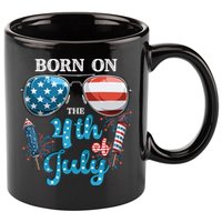 Born On The Fourth Of July 4th Of July Birthday Patriotic 11oz C Handle Ceramic Mug