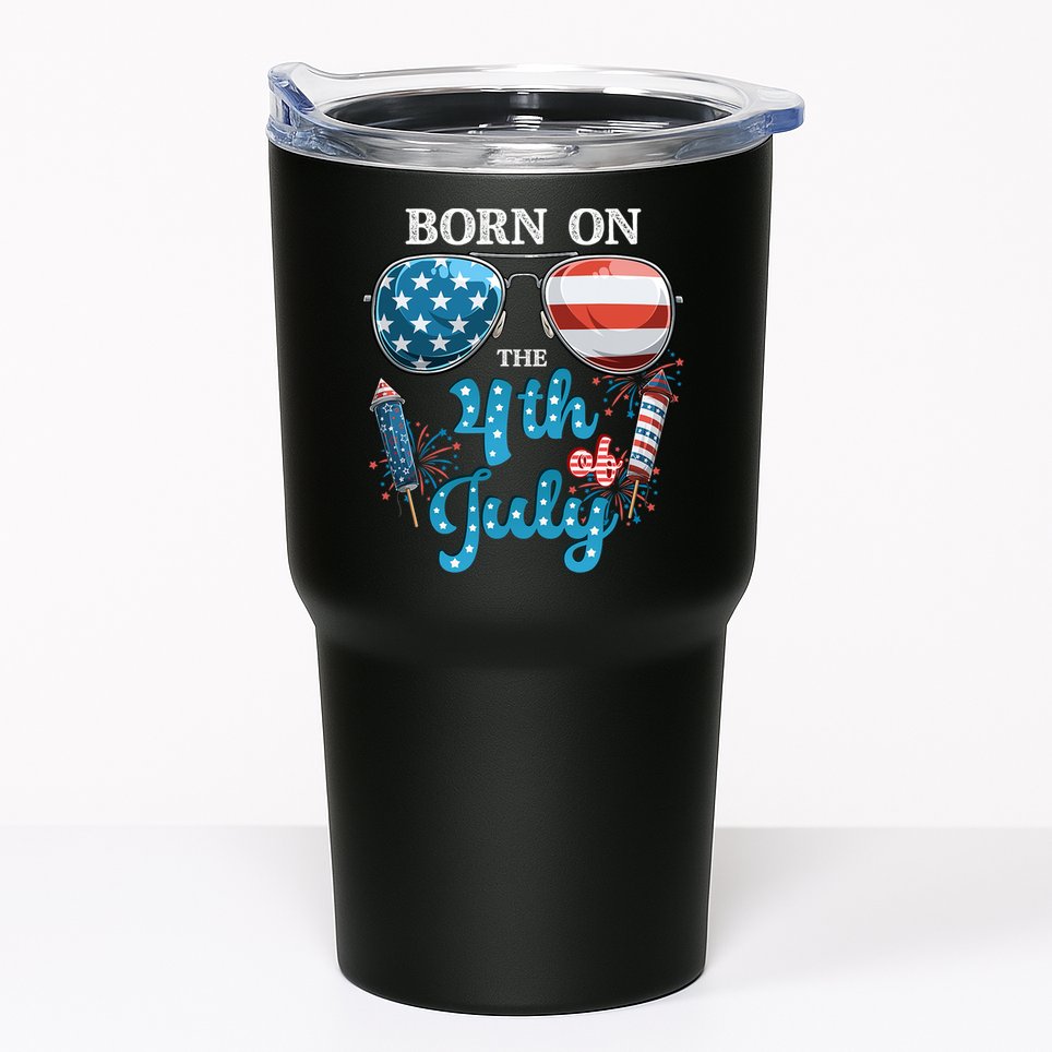 Born On The Fourth Of July 4th Of July Birthday Patriotic Tumbler