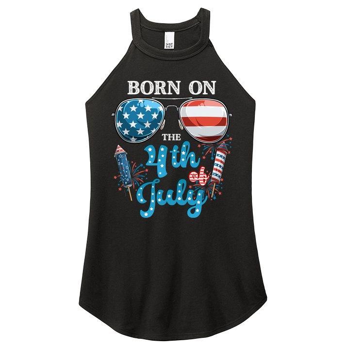Born On The Fourth Of July 4th Of July Birthday Patriotic Women's Perfect Tri Rocker Tank