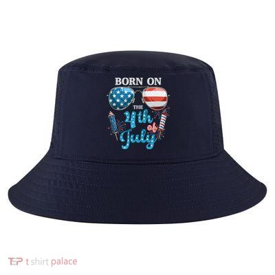 Born On The Fourth Of July 4th Of July Birthday Patriotic Cool Comfort Performance Bucket Hat