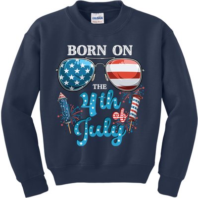 Born On The Fourth Of July 4th Of July Birthday Patriotic Kids Sweatshirt