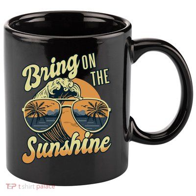 Bring On The Sunshine Beach Summer Ocean Vacation Family Funny Gift 11oz C Handle Ceramic Mug