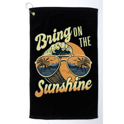 Bring On The Sunshine Beach Summer Ocean Vacation Family Funny Gift Golf Towel