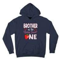 Brother Of The Berry Sweet One Strawberry First Birthday Tall Hoodie