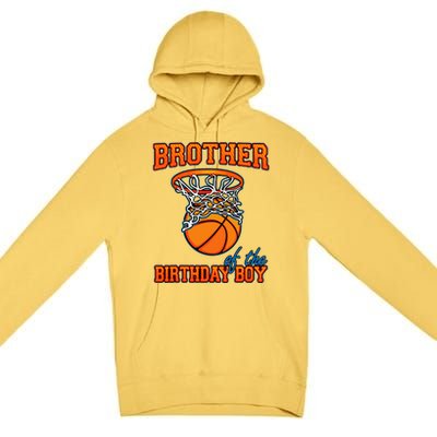 Brother Of The Birthday Boy Basketball Birthday Family Party Premium Pullover Hoodie