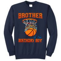 Brother Of The Birthday Boy Basketball Birthday Family Party Tall Sweatshirt