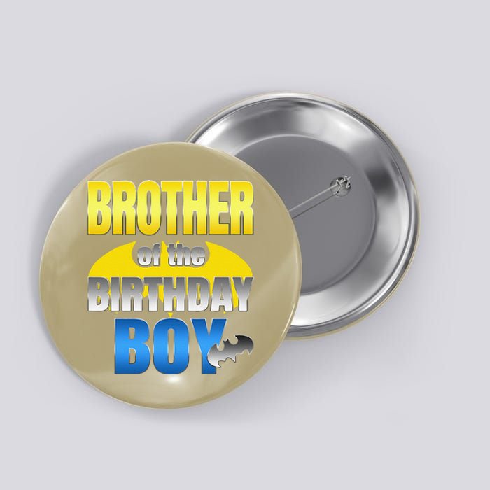 Brother Of The Birthday Boy Bat Family Matching Button