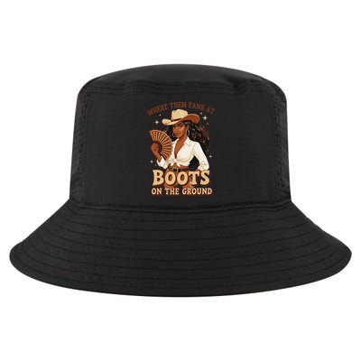 Boots On The Ground Where Them Fans At Black Cowgirl Cool Comfort Performance Bucket Hat