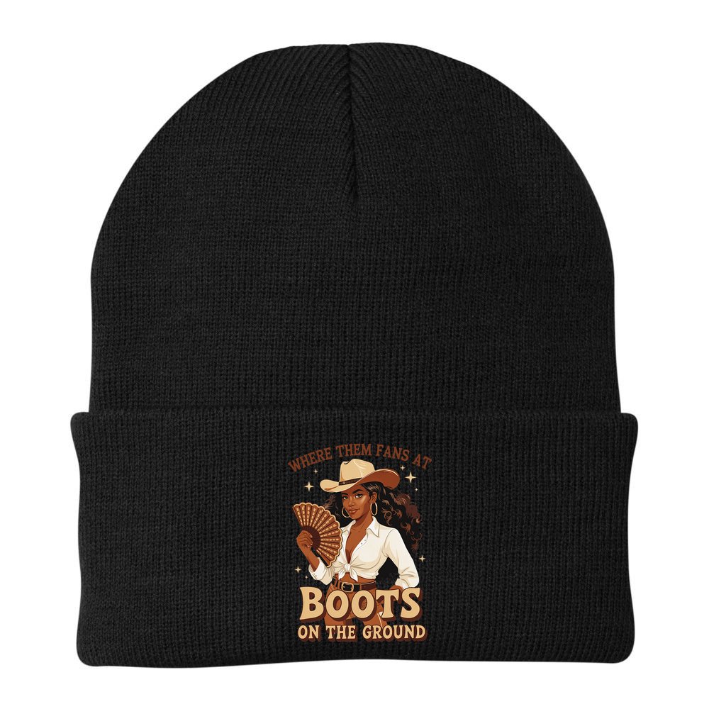 Boots On The Ground Where Them Fans At Black Cowgirl Beanie