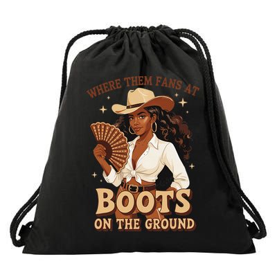 Boots On The Ground Where Them Fans At Black Cowgirl Drawstring Bag