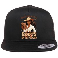 Boots On The Ground Where Them Fans At Black Cowgirl Flat Bill Trucker Hat