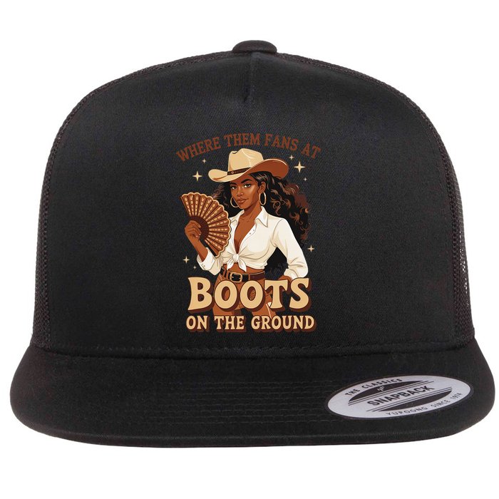Boots On The Ground Where Them Fans At Black Cowgirl Flat Bill Trucker Hat