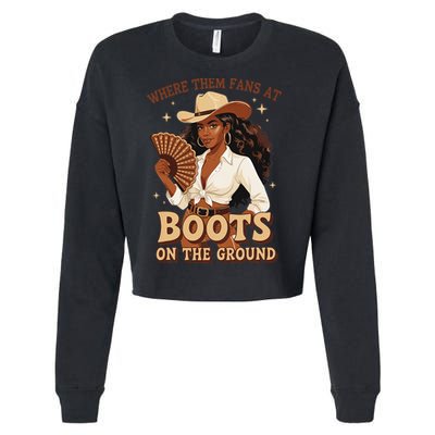 Boots On The Ground Where Them Fans At Black Cowgirl Cropped Pullover Crew