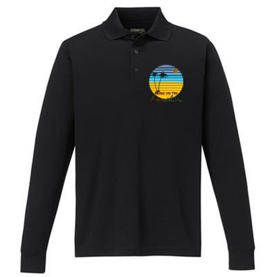 Bring On The Sunshine Beach Vacation Summer Cool Gift Performance Long Sleeve Polo