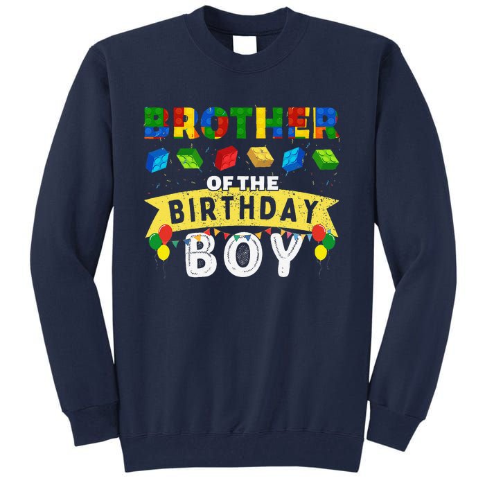 Brother Of The Birthday Boy Building Blocks Master Builder Tall Sweatshirt