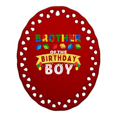 Brother Of The Birthday Boy Building Blocks Master Builder Ceramic Oval Ornament