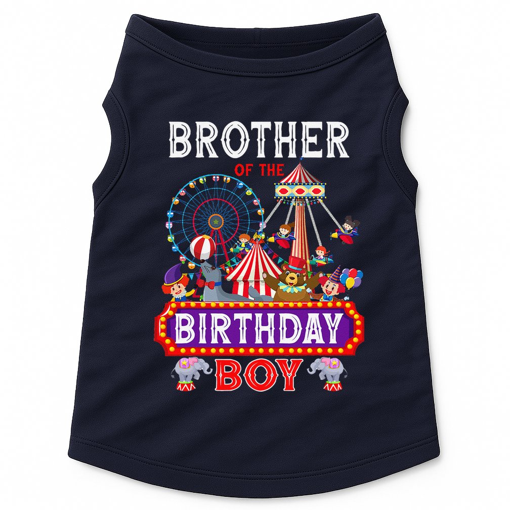 Brother Of The Birthday Boy Carnival Circus 1st Birthday Doggie Tank