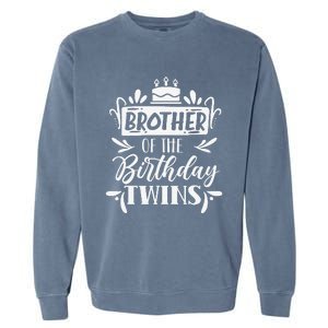 Brother Of The Birthday Twins Twin Celebrate Cute Garment-Dyed Sweatshirt