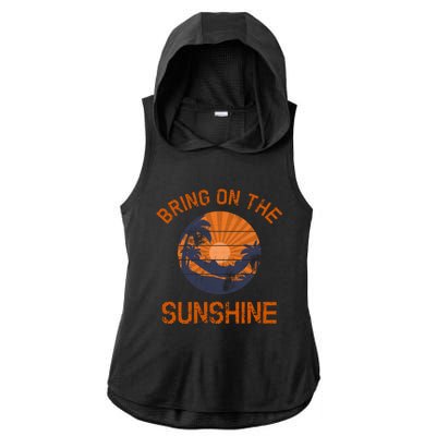 Bring On The Sunshine Vacay Mode Beach Vacation Gift Ladies PosiCharge Tri-Blend Wicking Draft Hoodie Tank