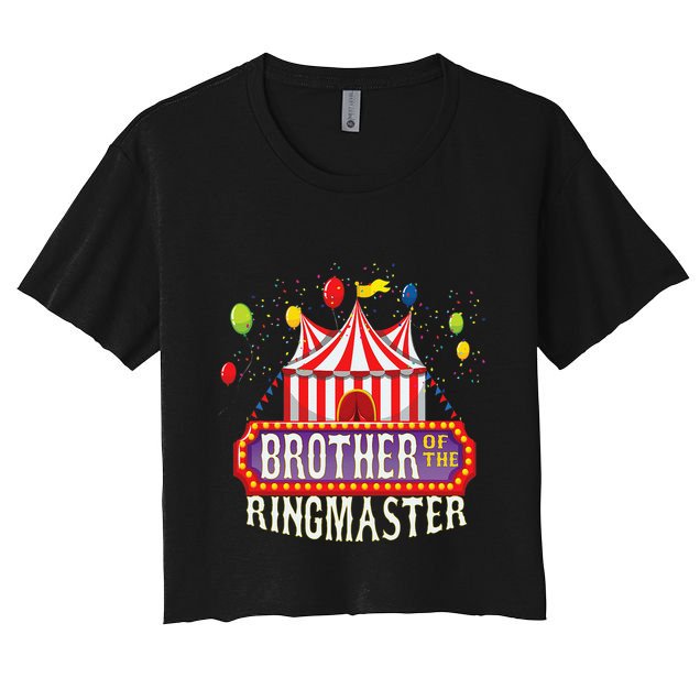 Brother Of The Birthday Ringmaster Circus Party Bday Gift Crop Top