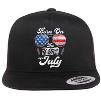 Born On The 4th Of July Birthday Independence Day Flat Bill Trucker Hat