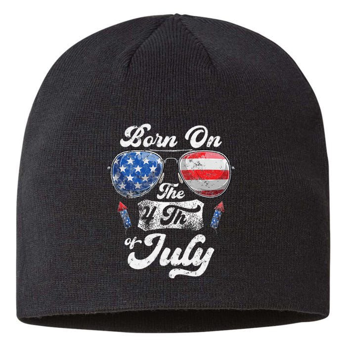 Born On The 4th Of July Birthday Independence Day Sustainable Beanie