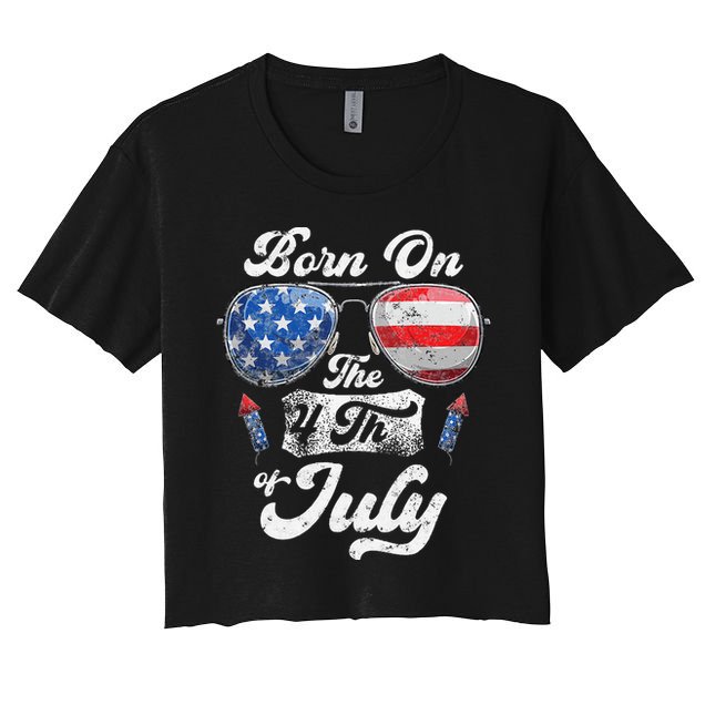 Born On The 4th Of July Birthday Independence Day Crop Top