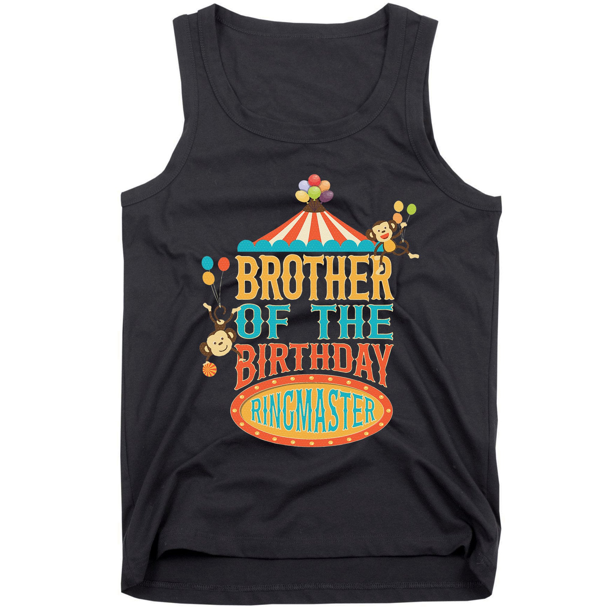 Brother Of The Birthday Ringmaster Circus Party Bday Tank Top