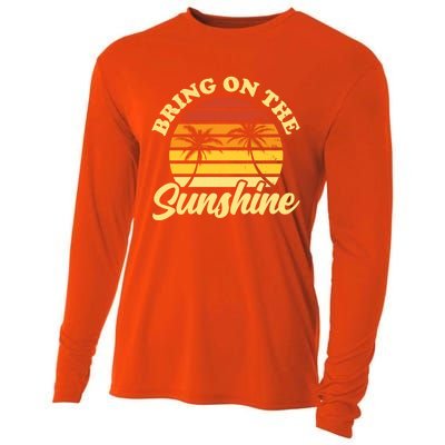 Bring On The Sunshine Funny Summer Gift Cooling Performance Long Sleeve Crew