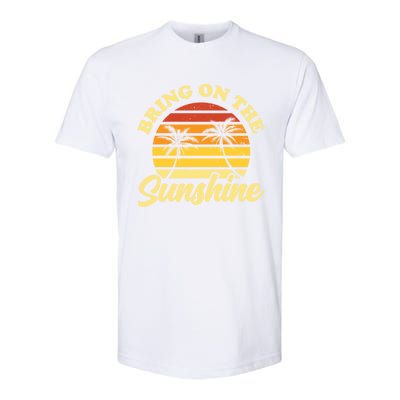 Bring On The Sunshine Funny Summer Gift Softstyle CVC T-Shirt