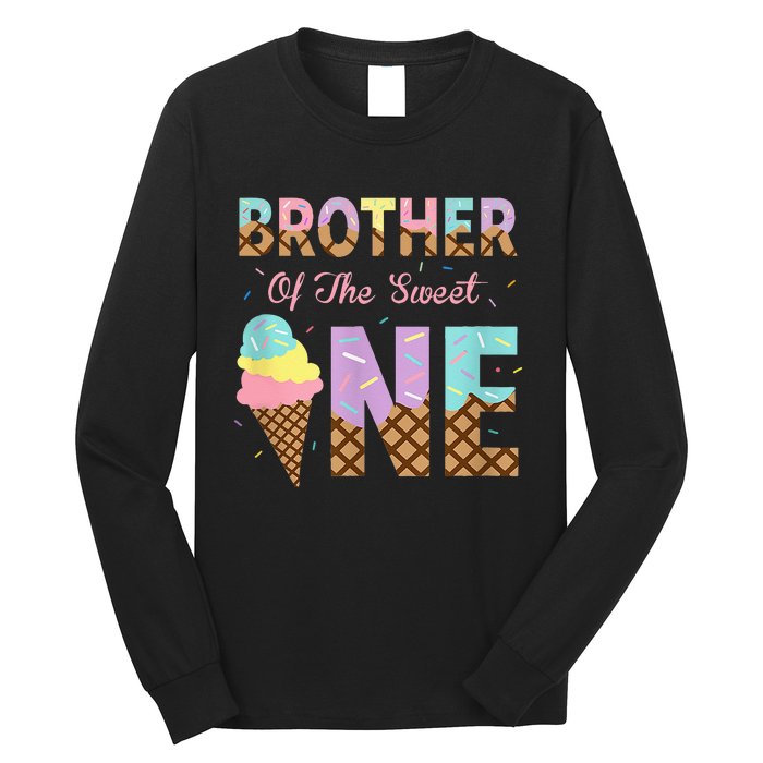 Brother Of The Sweet One Ice Cream 1st First Birthday Family Long Sleeve Shirt