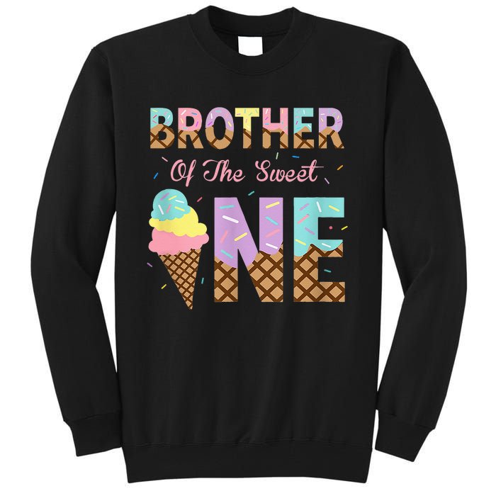 Brother Of The Sweet One Ice Cream 1st First Birthday Family Tall Sweatshirt