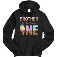 Brother Of The Sweet One Ice Cream 1st First Birthday Family Tie Dye Hoodie