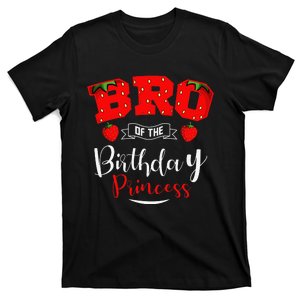 Bro Of The Birthday Princess Strawberry Theme Bday Party T-Shirt